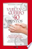 Libro La vuelta al cuerpo en cuarenta puntos