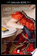 Libro Lady Smartphone (Serie Tecléame te quiero 3)