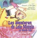 Libro Las Aventuras de Lola Mazola en Mundo Feliz