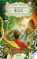 Libro Las crónicas de egg: Las Nuevas Tierras / The Chronicles of Egg