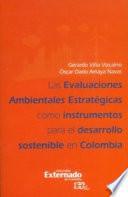 Libro Las evaluaciones ambientales estratégicas como instrumento para el desarrollo sostenible en Colombia