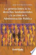 Libro Las generaciones de los derechos fundamentales y la acción de la administración pública