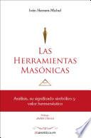 Libro Las Herramientas Masónicas