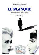 Libro Le planqué - Nouvelle édition augmentée