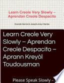 Libro Learn Creole Very Slowly Ð Aprendan Creole Despacito