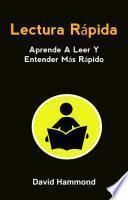 Libro Lectura Rápida: Aprende A Leer Y Entender Más Rápido