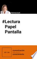 Libro #LecturaPapelPantalla