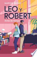 Libro Leo y Robert 1 - Antes de tiempo