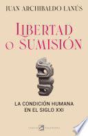 Libro Libertad o sumisión