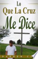 Libro Lo Que La Cruz Me Dice