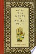 Libro Lo que tus manos te quieren decir / What Your Hands Want to Say