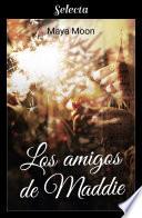 Libro Los amigos de Maddie