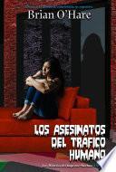 Libro Los Asesinatos del Tráfico Humano