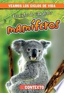 Libro Los ciclos de vida de los mamíferos (Mammal Life Cycles)
