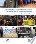 Libro Los derechos humanos en y desde las Relaciones Internacionales