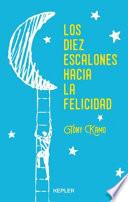 Libro Los Diez Escalones Hacia La Felicidad