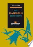Libro Los gladiadores demónicos