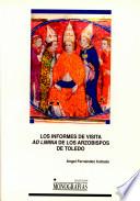 Libro Los informes de visita ad limina de los arzobispos de Toledo