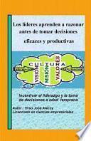 Libro Los lderes aprenden a razonar antes de tomar decisiones eficaces y productivas