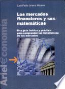Libro Los Mercados Financieros y Sus Matemáticas