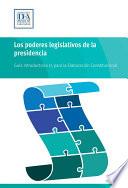 Libro Los poderes legislativos de la presidencia