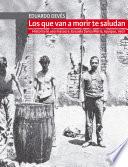 Libro Los que van a morir te saludan