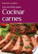 Libro Los secretos para cocinar carnes