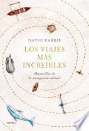Libro Los viajes más increíbles