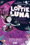 Libro Lottie Luna y el misterio del jardín