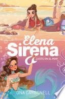 Libro Luces en el mar (Serie Elena Sirena 4)