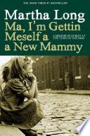 Libro Ma, I'm Gettin Meself a New Mammy