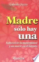 Libro Madre Solo Hay Una
