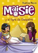 Libro Maisie y el tigre de Cleopatra