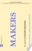 Libro Makers: La Nueva Revolucion Industrial = Makers