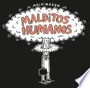 Libro Malditos humanos