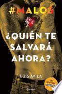 Libro #Malos. ¿Quién te salvará ahora?
