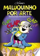 Libro Maluquinho por arte: Histórias em que a Turma pinta e borda