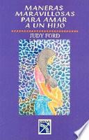 Libro Maneras Maravillosas Para Amar a UN Hijo