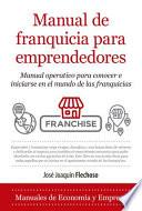 Libro Manual de Franquicia Para Emprendedores