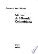 Libro Manual de historia colombiana