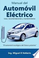 Libro Manual del Automóvil Eléctrico: Usos, Recomendaciones Y Mantenimiento