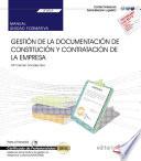 Libro Manual. Gestión de la documentación de constitución y de contratación de la empresa. (UF0523). Certificados de profesionalidad. Asistencia documental y de gestión en despachos y oficinas (ADGG0308)