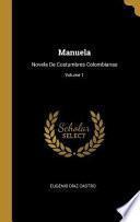Libro Manuela: Novela de Costumbres Colombianas;