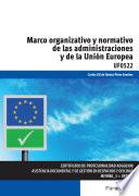 Libro Marco organizativo y normativo de las Administraciones Públicas y de la Unión Europea