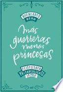 Libro Más guerreras, menos princesas