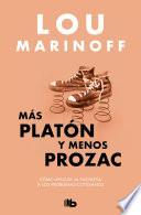 Libro Más Platón y menos Prozac