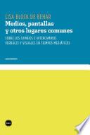 Libro Medios, pantallas y otro lugares