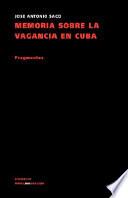 Libro Memoria Sobre la Vagancia en Cuba