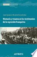 Libro Memoria y trauma en los testimonios de la represión franquista
