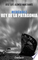 Libro Menéndez, rey de la Patagonia